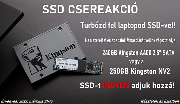 SSD csereakció! Turbózd fel laptopod SSD-vel! H a szerelést és az adatok átmásolását velünk végezteted, a 240GB Kingston A400 2,5 SATA vagy a 250GB Kingston NV2 SSD-t INGYEN adjuk hozzá! Érvényes: 2023. március 31-ig. Részletek az üzletben.
